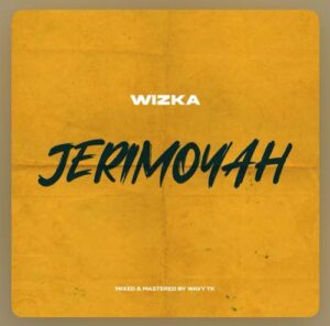 Wizka – Jerimoyah Mp3 Download