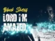 Black Sherif – Lord I'm Amazed