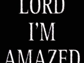 Black Sherif – Lord I'm Amazed Lyrics