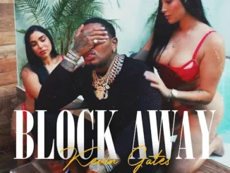 Kevin Gates – Block Away