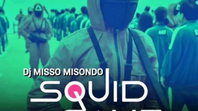 Misso Misondo – Squid Game Singeli Remix