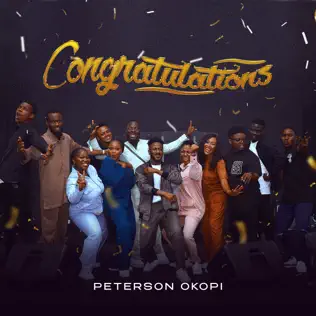 Peterson Okopi – Congratulations (Onye Kwuru That Thing O)