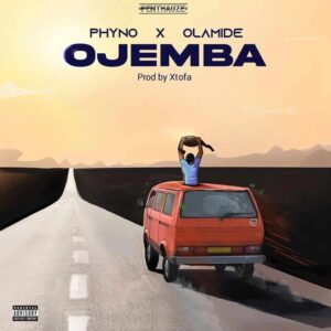 Phyno - Ojemba ft. Olamide Mp3 Download