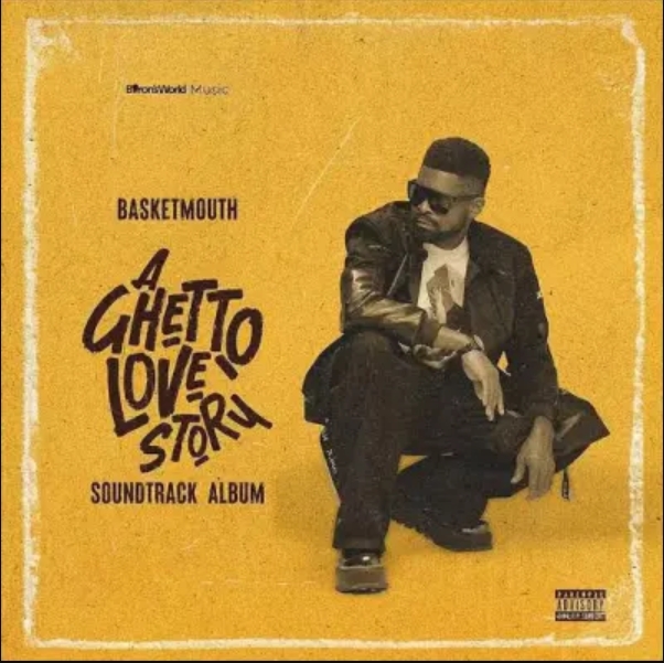 Basketmouth – A Ghetto Love Story (Album)