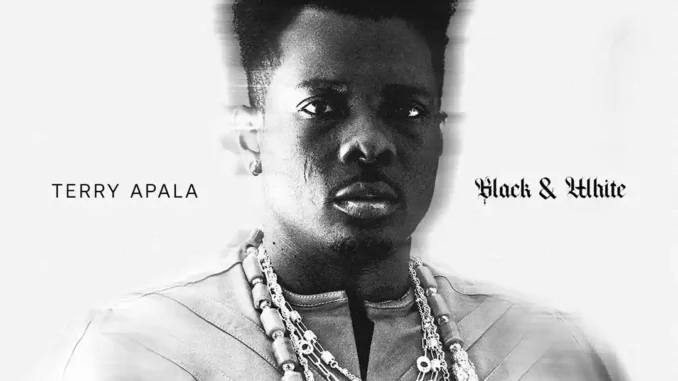 Terry Apala – Black & White EP (Album)