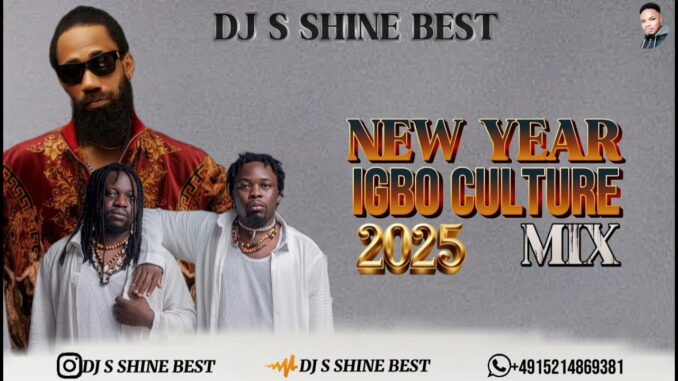 DJ S Shine Best - NEW YEAR IGBO CULTURE MIXTAPE 2025