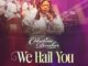 Celestine Donkor - We Hail You