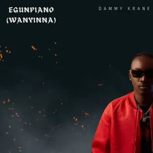 Dammy Krane - Egunpiano (Wanyinna)