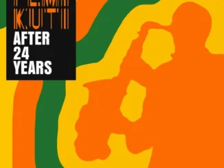 Femi Kuti – After 24 Years