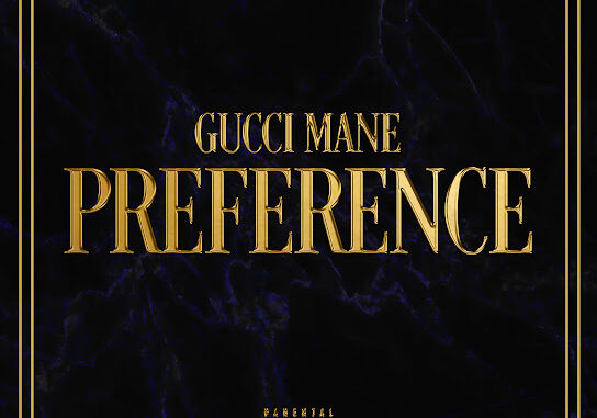 Gucci Mane – Preference