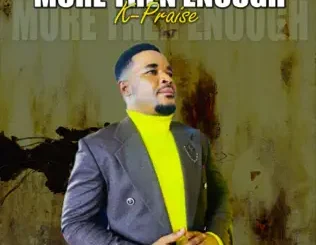 K Praise – More Than Enough EP