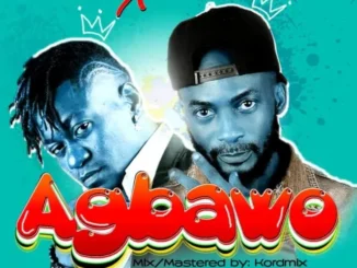 Konga – Agbawo Ft. Lord Of Ajasa