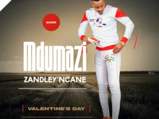 Mdumazi Zandley’ncane – Valentine’s Day