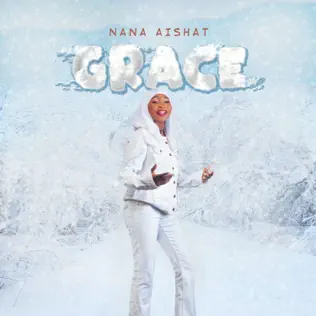 Nana Aishat – Grace Album