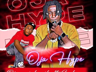 Ojazzyigbonile – Oja Hype ft. God Over Everything