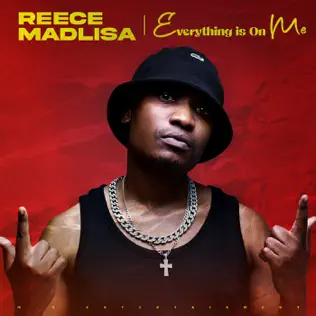 Reece Madlisa – Everything Is On Me Album