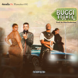 4mula Ft Flowerboi – Buggi Bounce