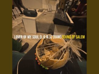 Sound Of Salem - Lover of My Soul (L.O.M.S) (Raw)