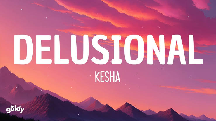 kesha delusional lyrics