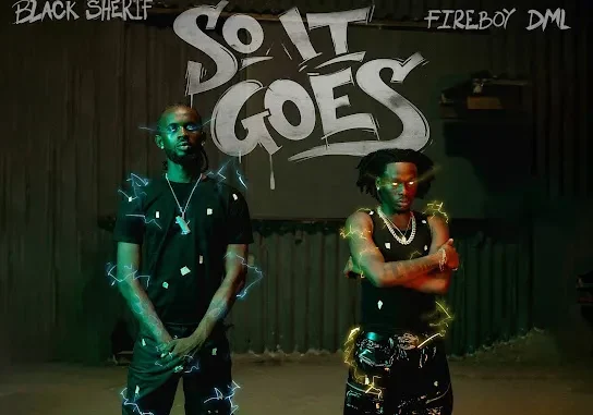 Black Sherif – So it Goes ft. Fireboy DML