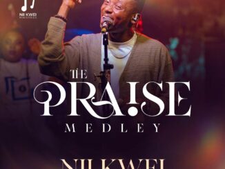 Nii Kwei - The Praise Medley