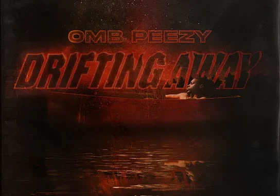 OMB Peezy – Drifting Away Album