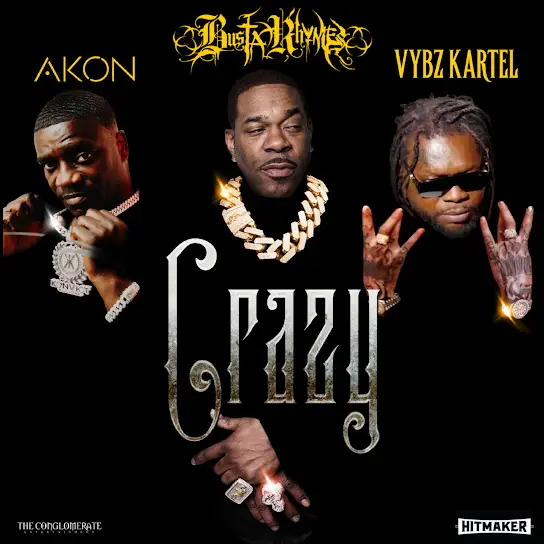 Busta Rhymes – Crazy ft. Akon & Vybz Kartel