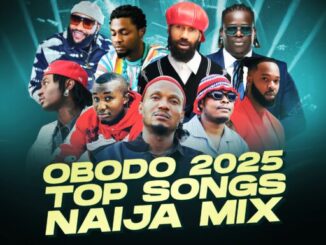 DJ Gambit - Obodo 2025 Top Songs Naija Mixtape