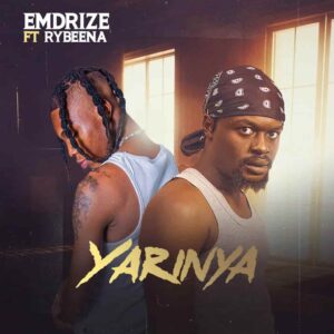 Emdrize - Yarinya ft. Rybeena Mp3 Download