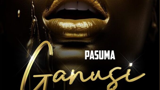 Pasuma - Ganusi (Freestyle)