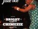 Bright Chimezie - Jisie ike