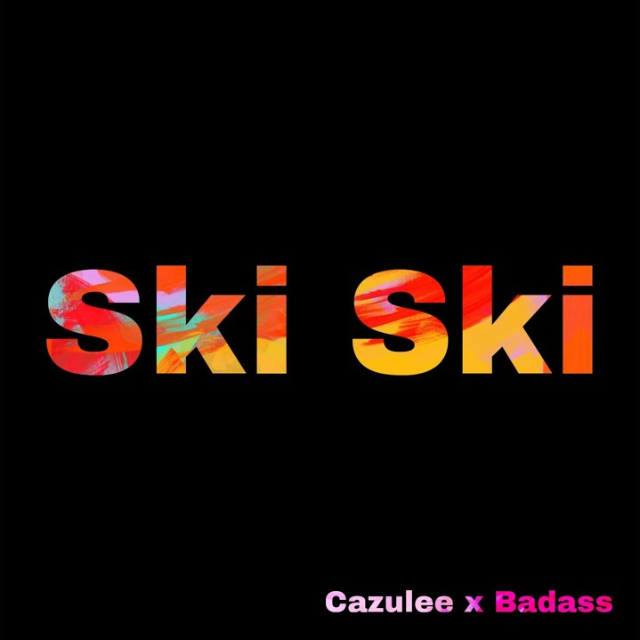 Cazulee & Badass - Ski Ski