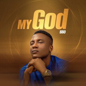 My God Lyrics by BBO