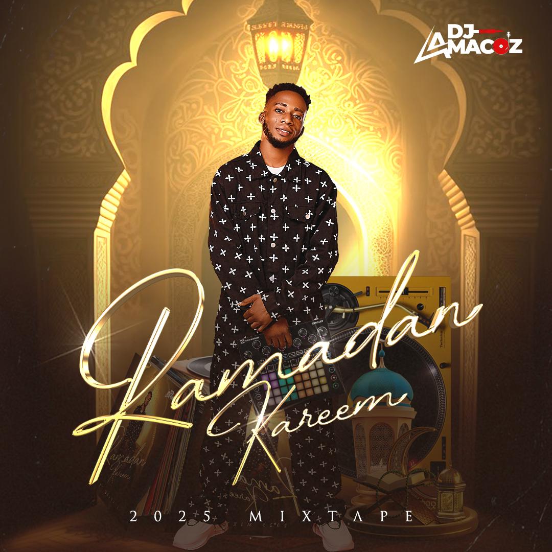 DJ Amacoz - RAMADAN KAREEM 2025 MIXTAPE