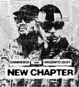 Dankie Boi – New Chapter Ft Argento Dust Mp3 Download