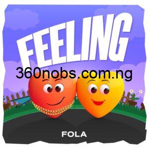 Fola – Feeling Mp3 Download