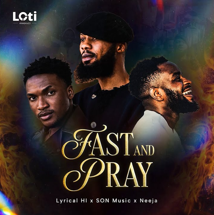 Lyrical HI - Fast And Pray ft. S.O.N Music & Neeja