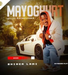 MAYOGHURT – Empilweni Mp3 Download