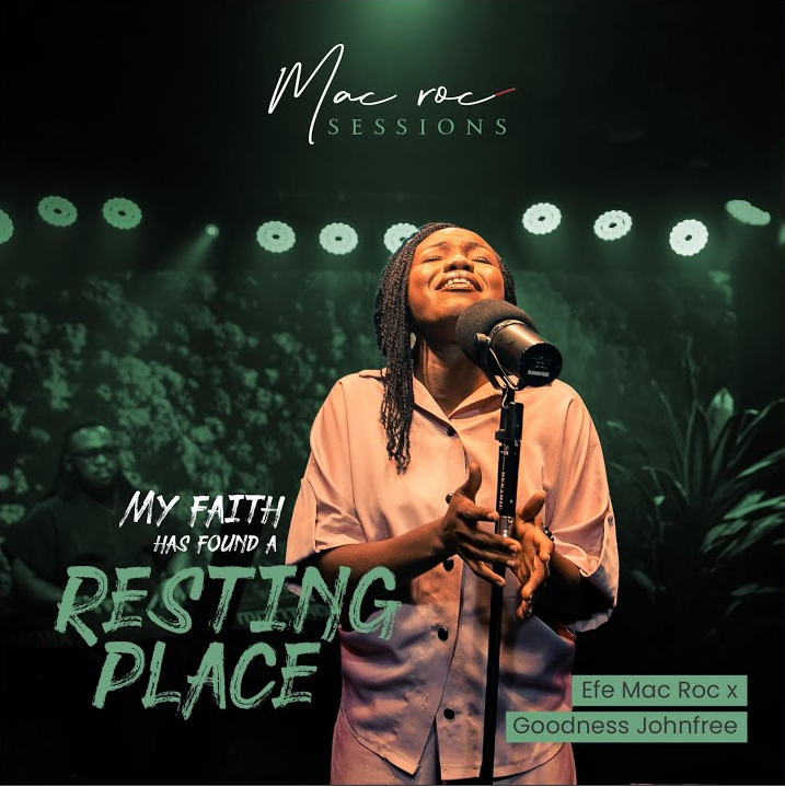 Mac Roc - My Faith Has Found A Resting Place ft. Goodness Johnfree