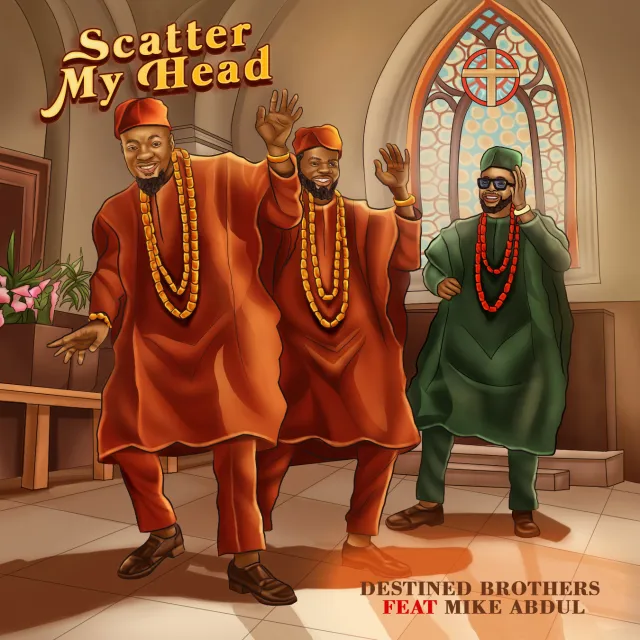 Mike Abdul & Destined Brothers – Scatter My Head