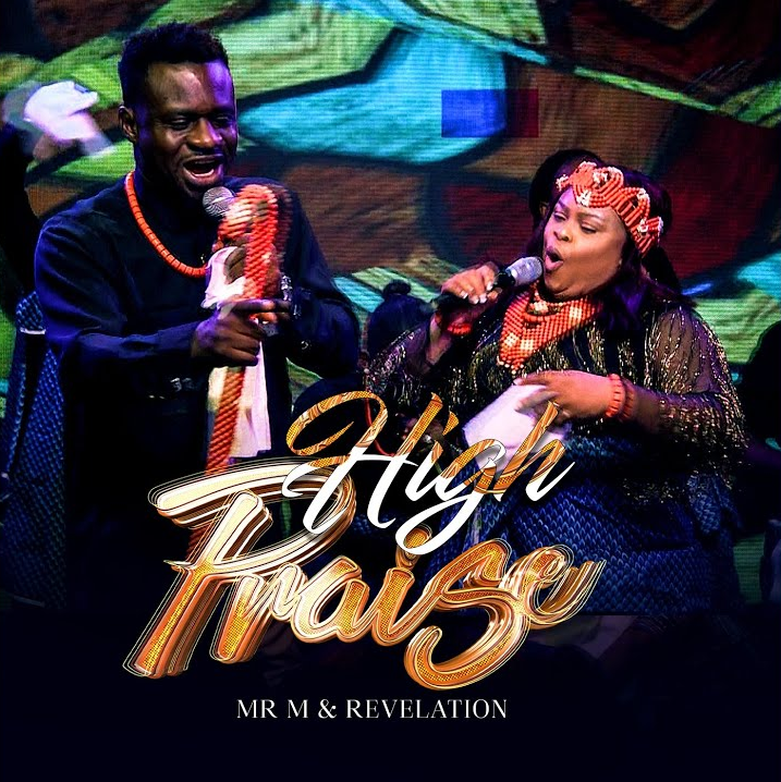 Mr M & Revelation - High Praise