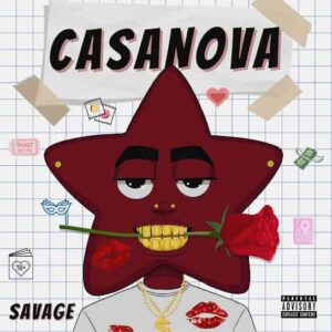 Savage - Casanova Mp3 Download