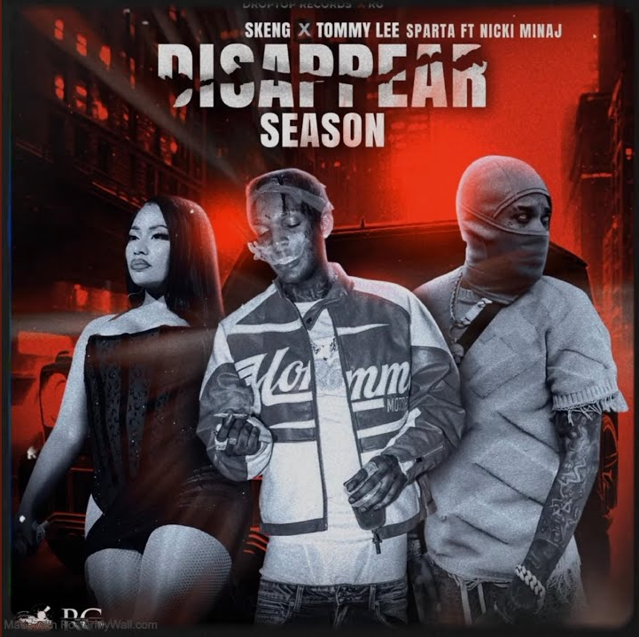 Skeng - Disappear Season ft. Tommy Lee Sparta & Nicki Minaj