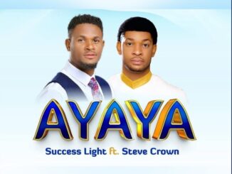 Success Light - AYAYA ft. Steve Crown