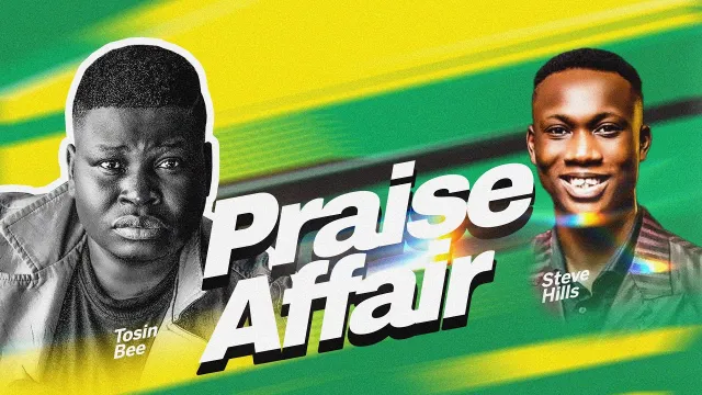 Tosin Bee & Steve Hills – Praise Affair 2.0