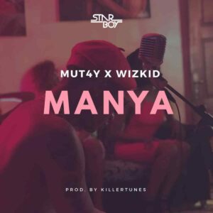 Wizkid - Manya ft Mut4y Mp3 Download