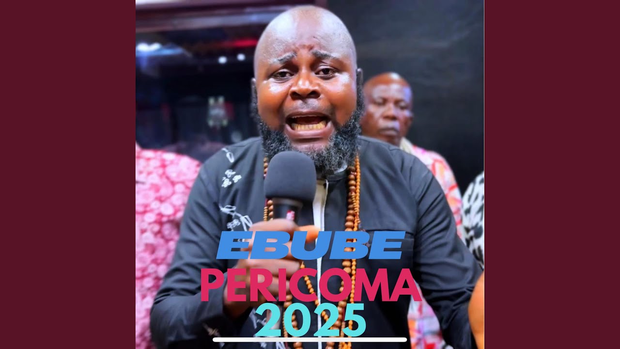 Ebube Pericoma - Ebube Pericoma Ikeji 2025 (Live)