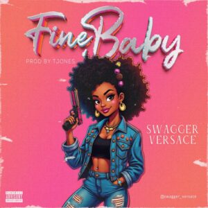 Swagger Versace – Fine baby Mp3 Download