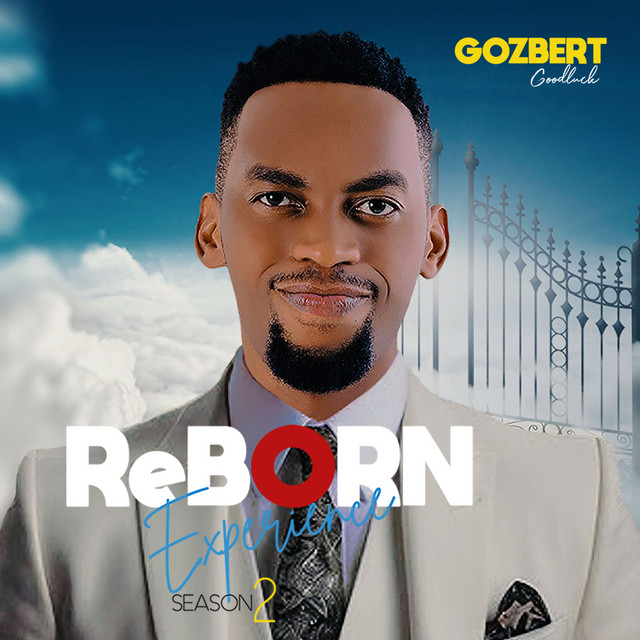 Goodluck Gozbert – Reborn Experience Season 2 Album