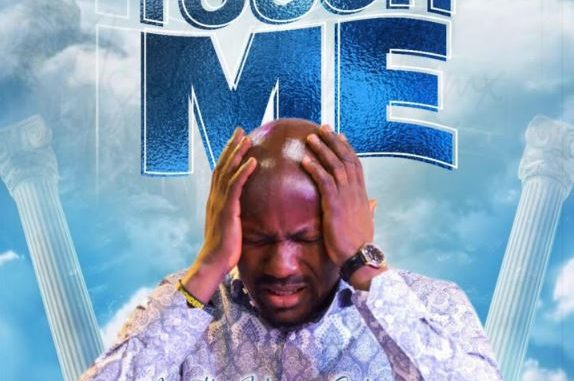 Apostle Johnson Suleman - TOUCH ME ONCE AGAIN